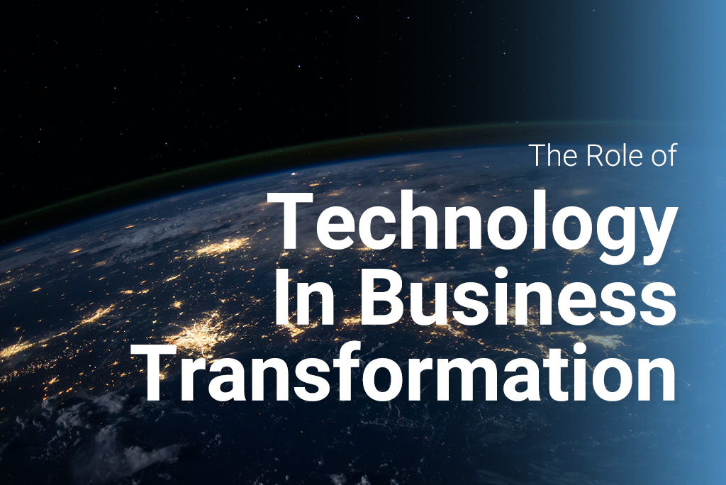 the role of technology in business transformation